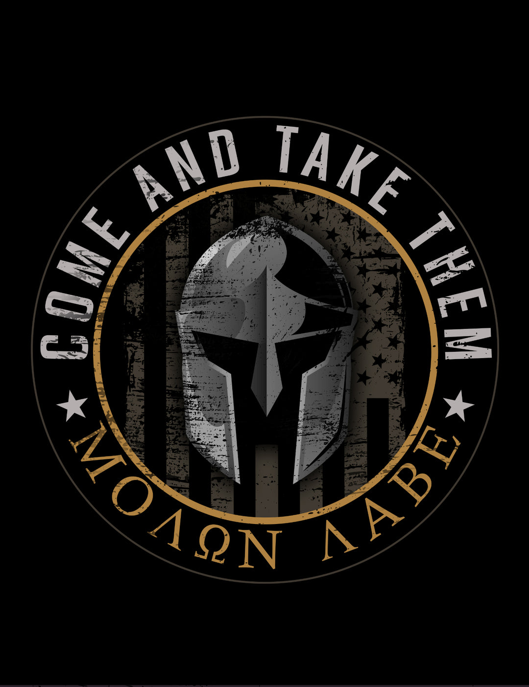 Come and Take Them – Molon Labe #2