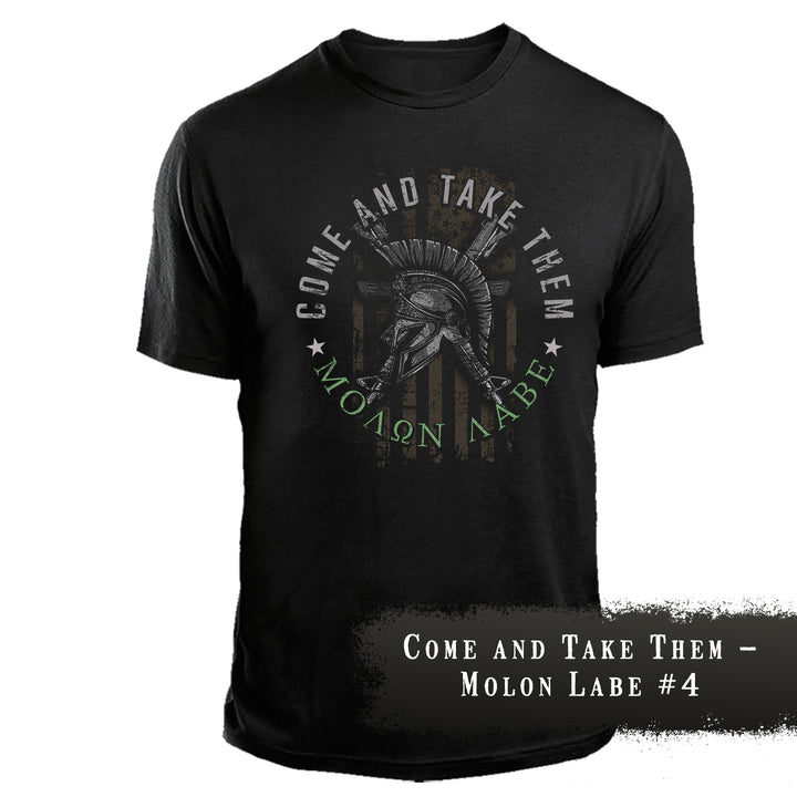 Come and Take Them – Molon Labe #4