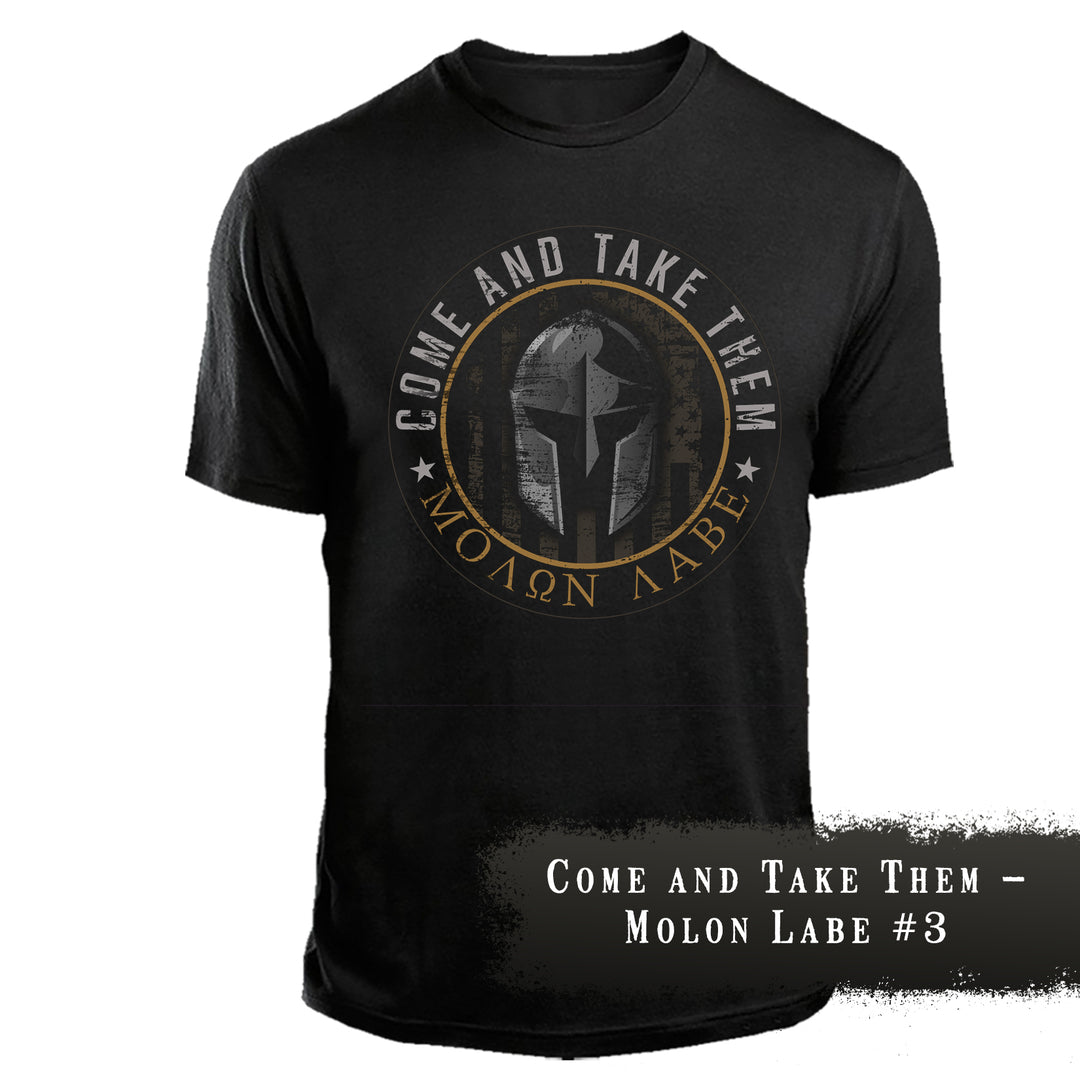Come and Take Them – Molon Labe #3