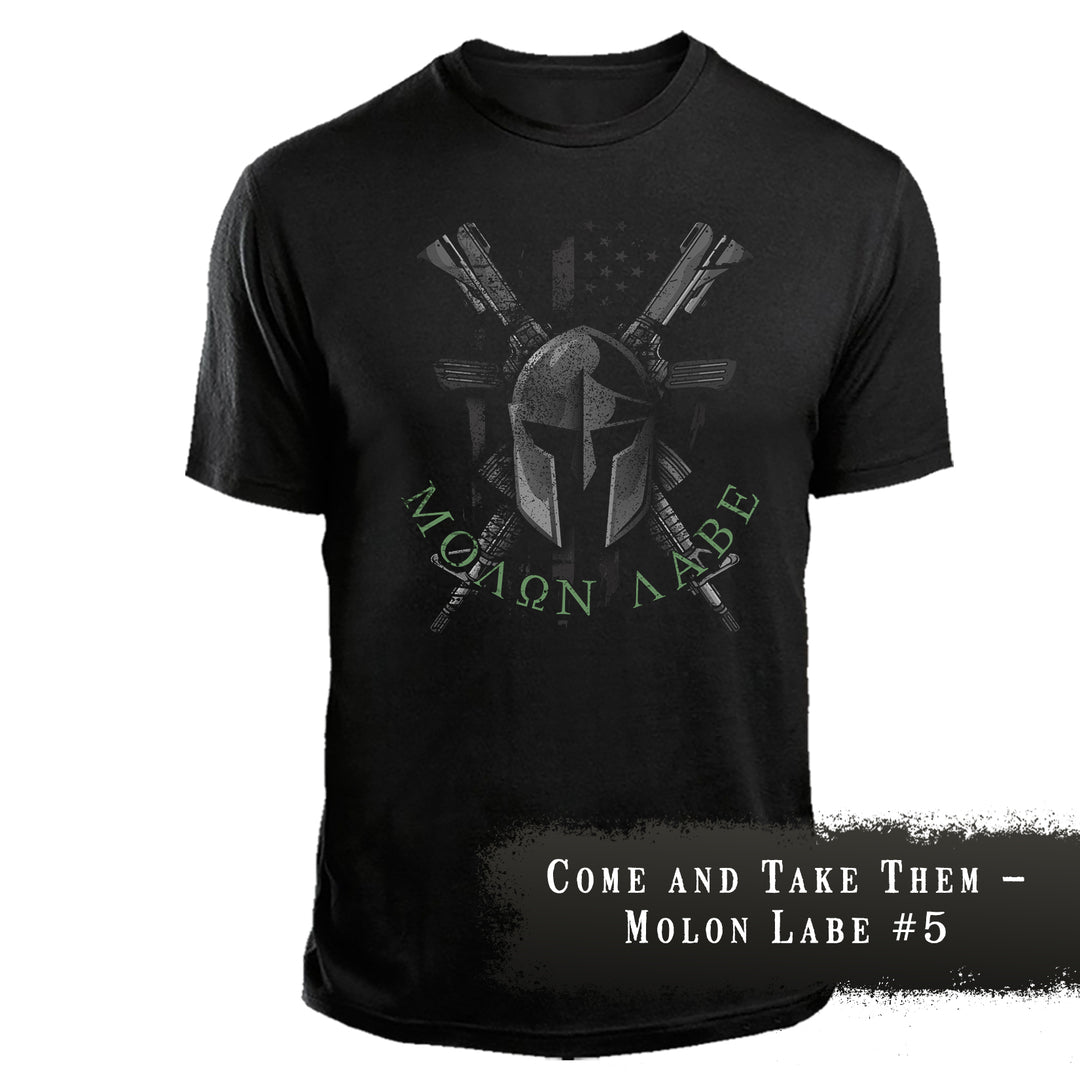 Come and Take Them – Molon Labe #5