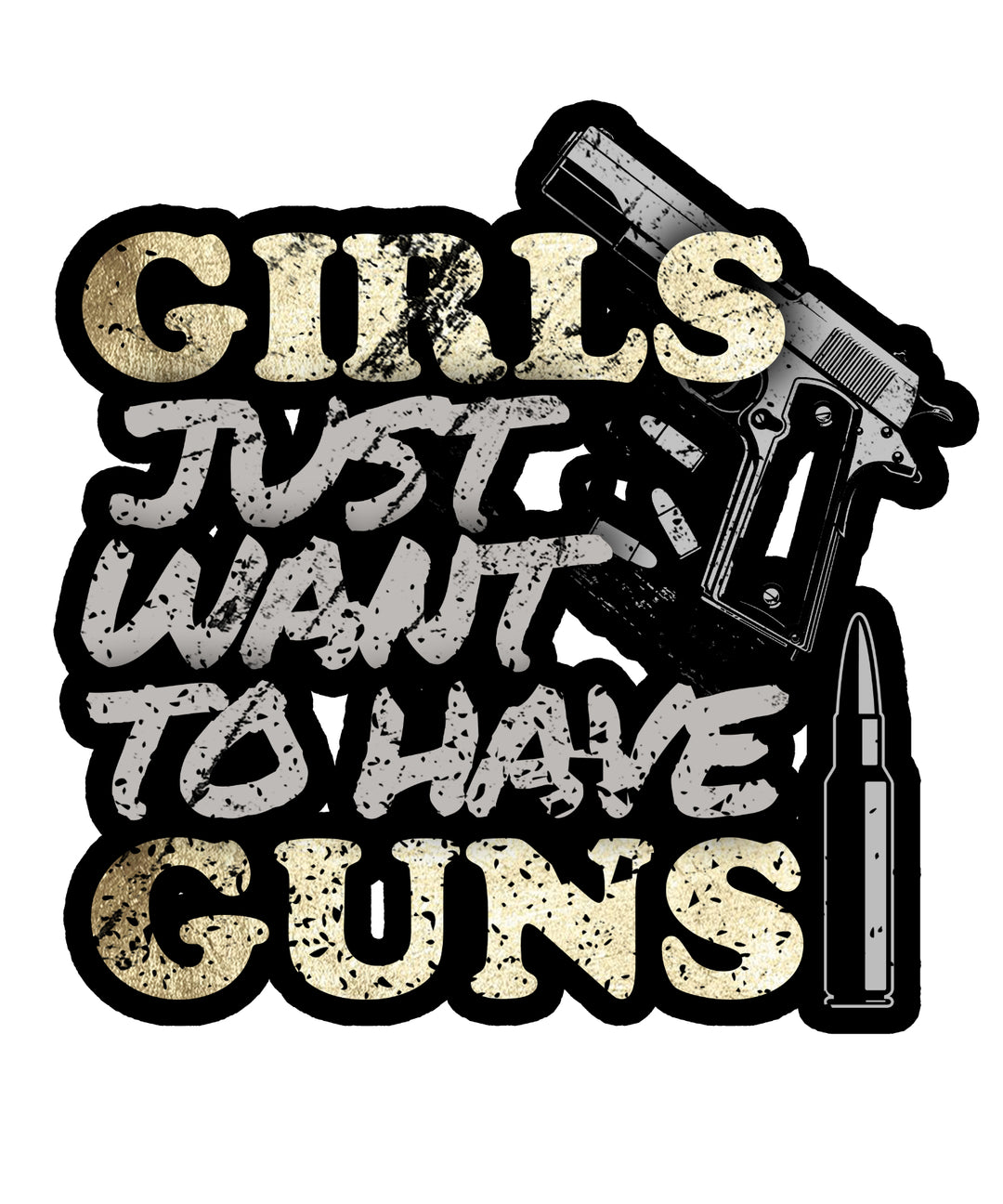 Girls Just Want To Have Guns Decal
