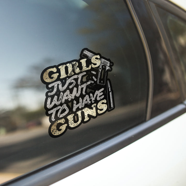 Girls Just Want To Have Guns Decal