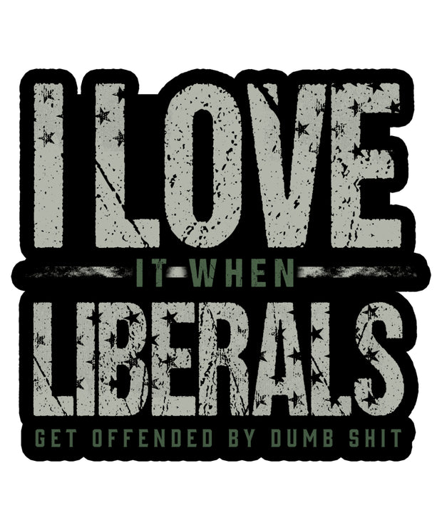 I Love Liberals Shirt