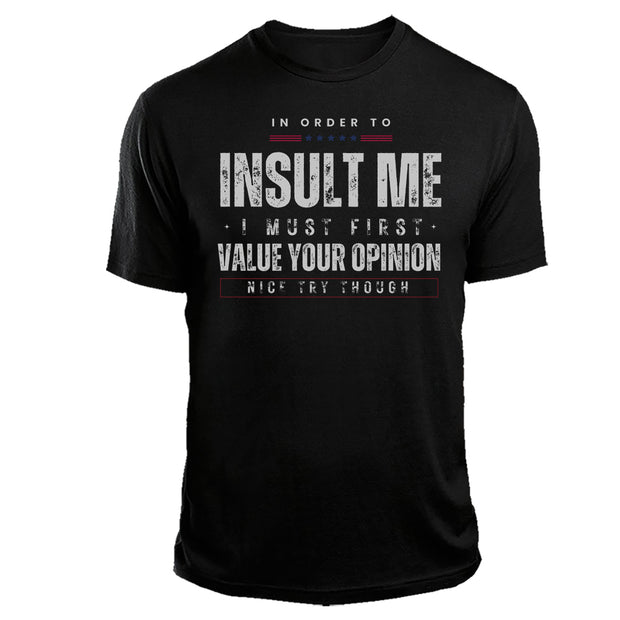 Your Opinion Shirt