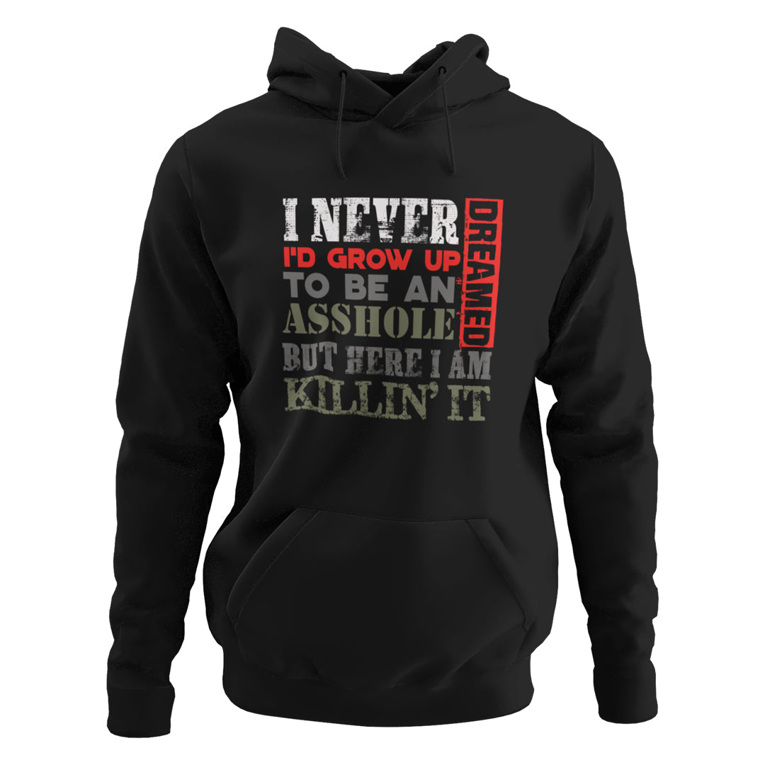 Never Dreamed Hoodie