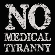 NO MEDICAL TYRANNY 12/24 Inches DECALS