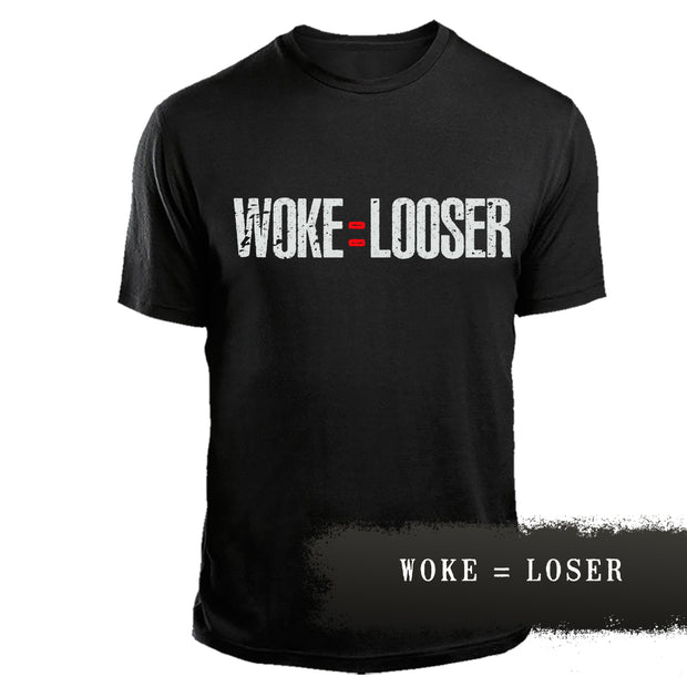 WOKE = LOSER