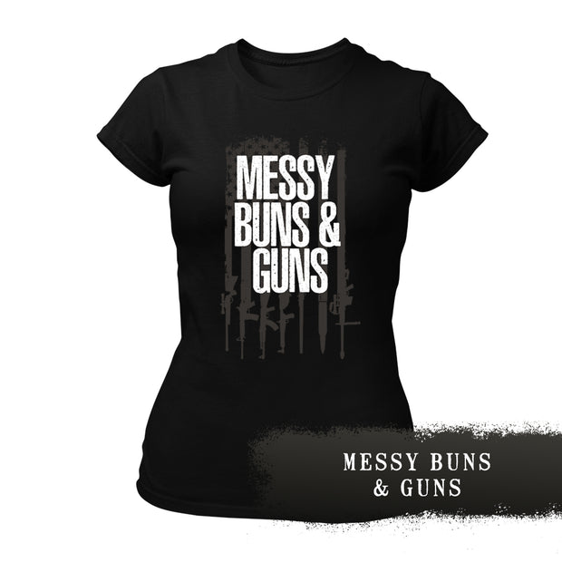 Messy Bun's and Guns