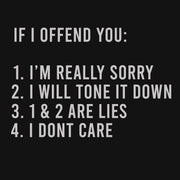 If I offend you