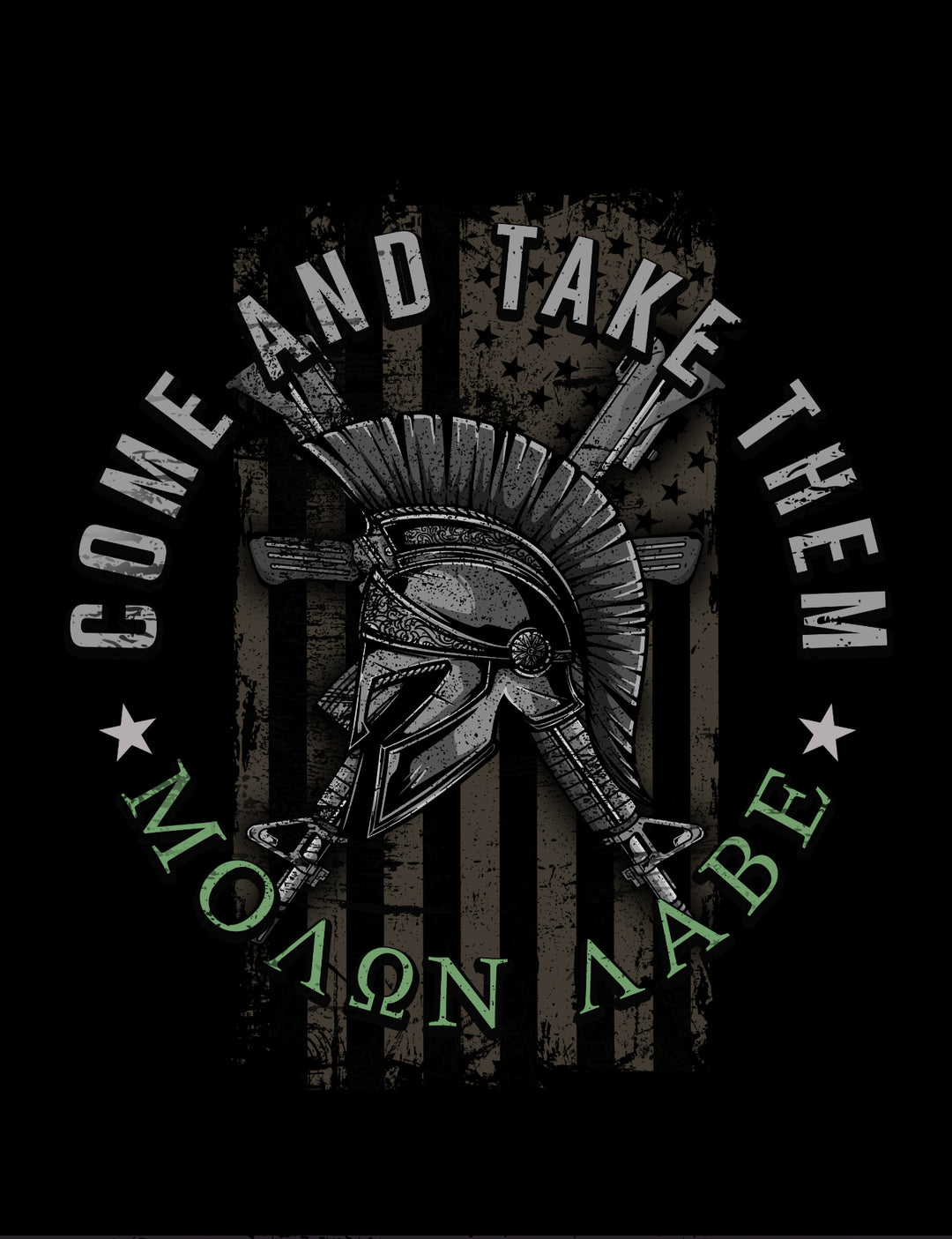 Come and Take Them – Molon Labe #4