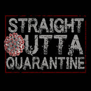 Straight Outta Quarantine