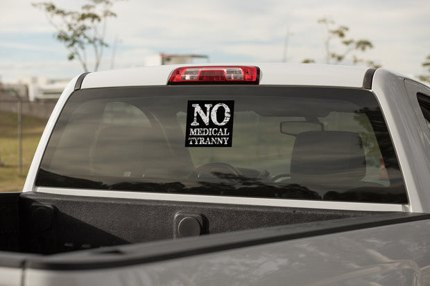 NO MEDICAL TYRANNY 12/24 Inches DECALS