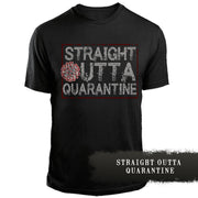 Straight Outta Quarantine 10% OFF