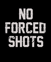No Forced Shots