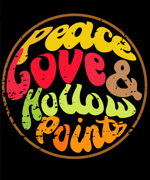 Peace, Love, Hollow Points